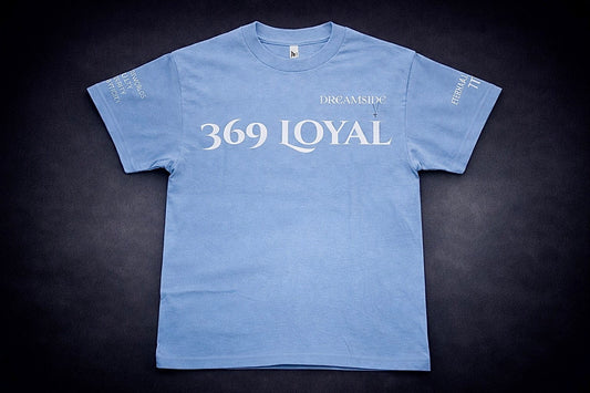 369 Loyal &  Dream$ide